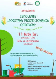 Zaproszenie na szkolenie „Podstawy projektownia ogrodów” SCK w Sarbinowie