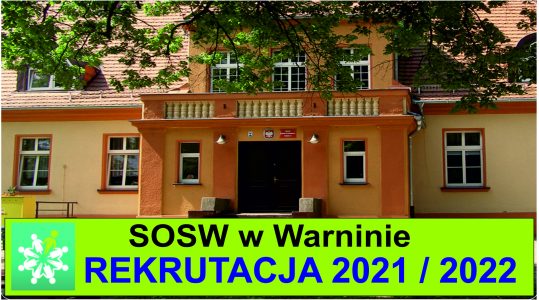 SOSW w Warninie ogłasza rekrutację 2021/2022