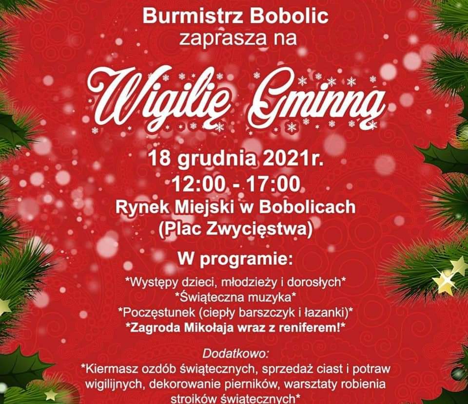 Plakat z zaproszeniem od Burmistrza Bobolic na Wigilię Gminną 18 grudnia 2021 w godzinach 12 do 17 Rynek Miejski w Bobolicach