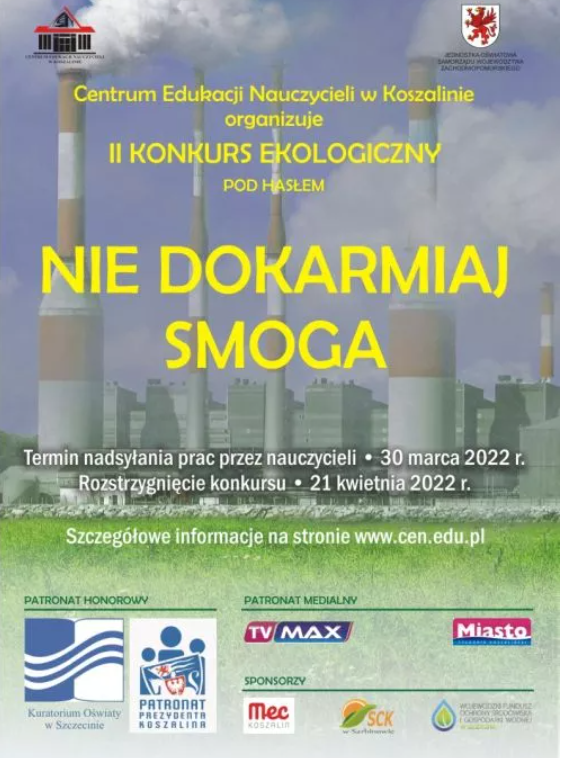 Plakat dotyczący organizacji II Konkursu Filmowego pod hasłem Nie dokarmiaj smoga organizowany przez CEN w Koszalinie