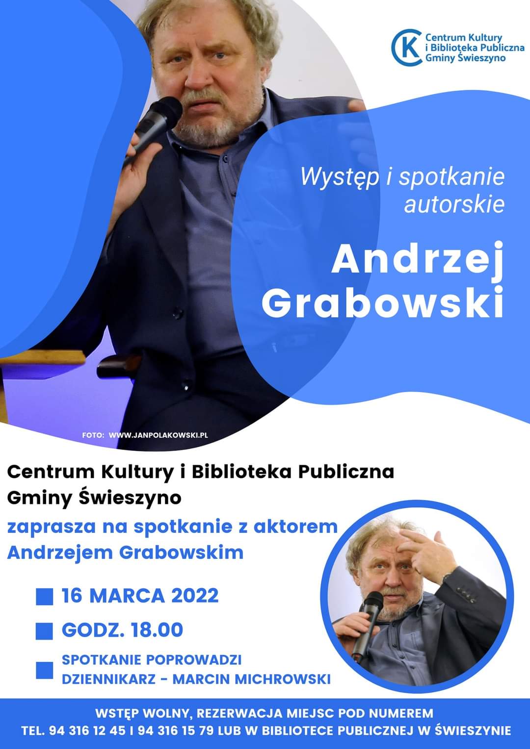 Plakat zapraszający na występ i spotkanie autorskie z Andrzejem Grabowskim w Świeszynie 16 marca 2022 od godz.18
