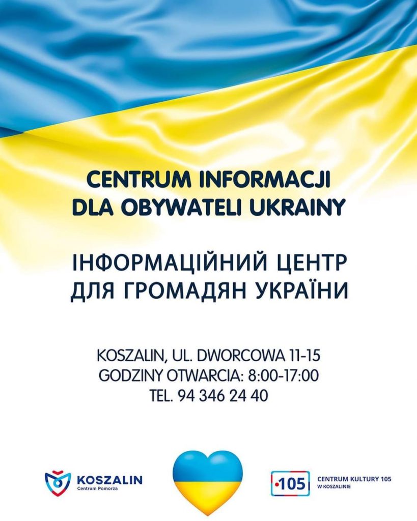 Plakat Centrum Informacji dla Obywateli Ukrainy w Koszalinie ul. Dworcowa 11_15 w godz. 8 do 17 nr tel. 943462440