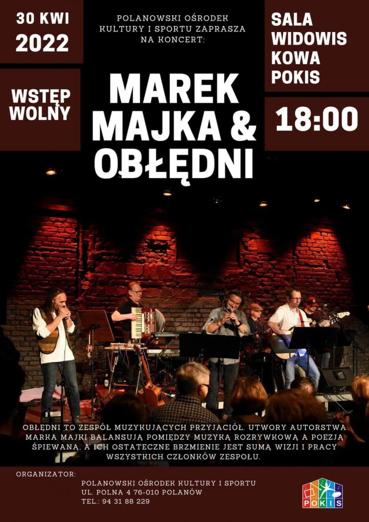 Plakat informujący o koncercie Marek Majka i Obłędni w dniu 30 kwietnia 2022