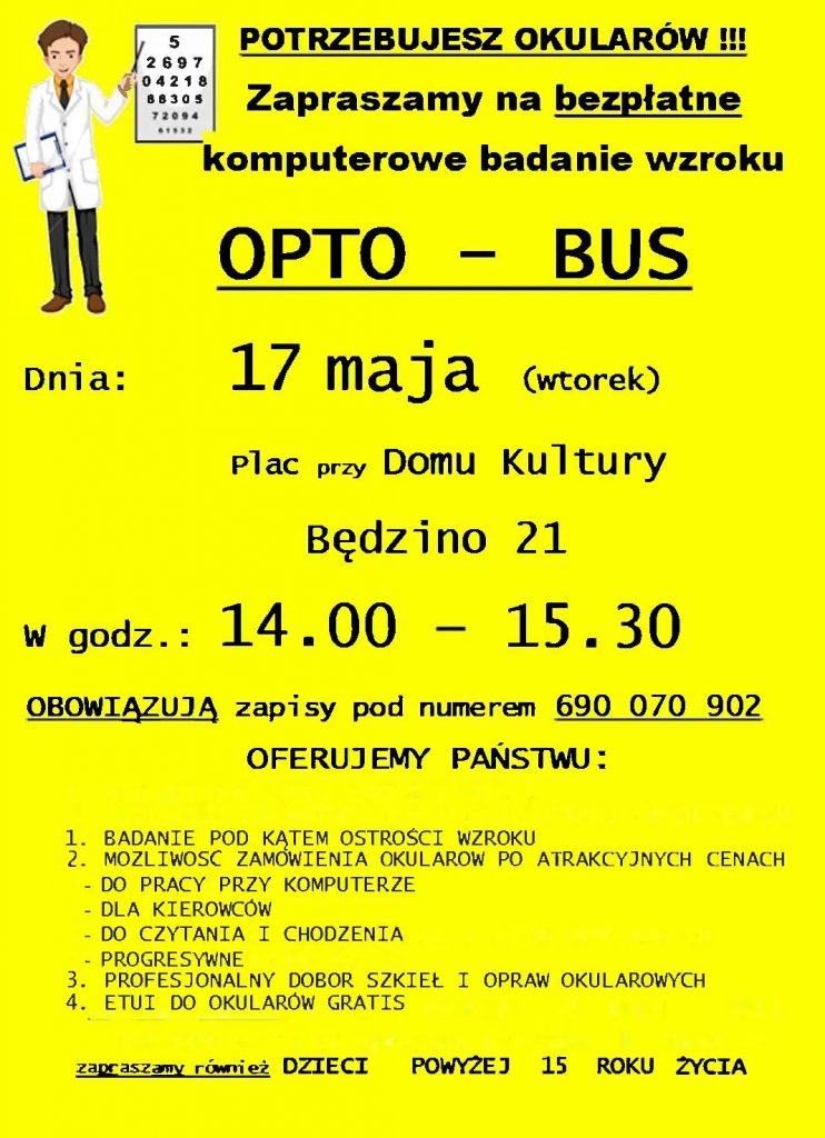 Plakat z informacja o bezpłatnych badaniach wzroku OPTO BUS 17 maja 2022 Będzino Dom Kultury od godziny 14