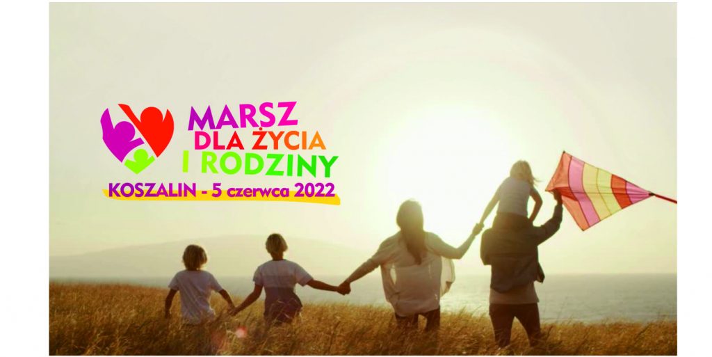 baner Marsz dla Życia i Rodziny 5 czerwca 2022 Koszalin