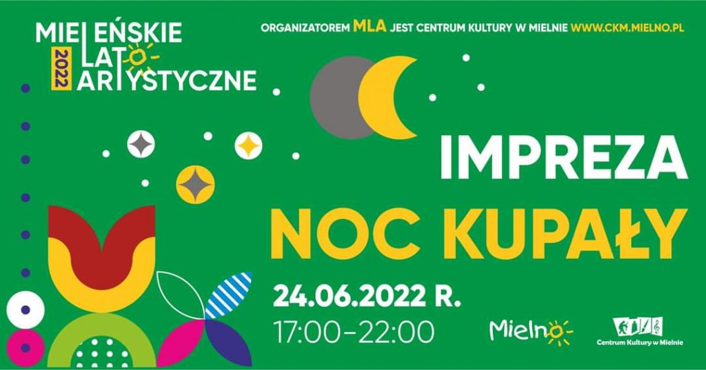 Plakat Mieleńskie Lato Artystyczne Impreza Noc Kupały 24 czerwca 2022