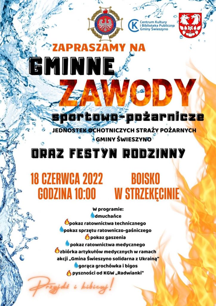 Plakat z zaproszeniem na gminne zawody sportowo pożarnicze JOSP gminy Świeszyno 18 czerwca 2022 od godziny 10 na boisku w Strzekęcinie