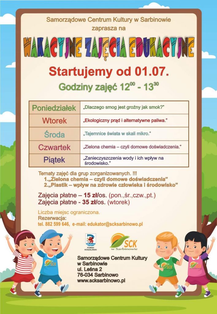 Plakat zapraszający do udziału w Wakacyjnych Zajęciach Edukacyjnych organizowanych w Samorządowym Centrum Kultury w Sarbinowie start 1 lipca 2022 w godzinach od 12 do 13.30