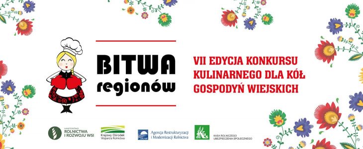 VII edycja konkursu kulinarnego dla KGW „Bitwa Regionów”.