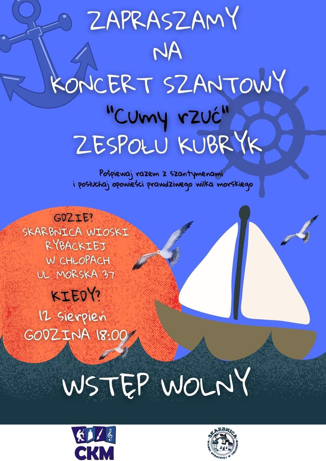 Plakat zapraszający na koncert szantowy w Chłopach 12 sierpnia 2022 od godziny 18