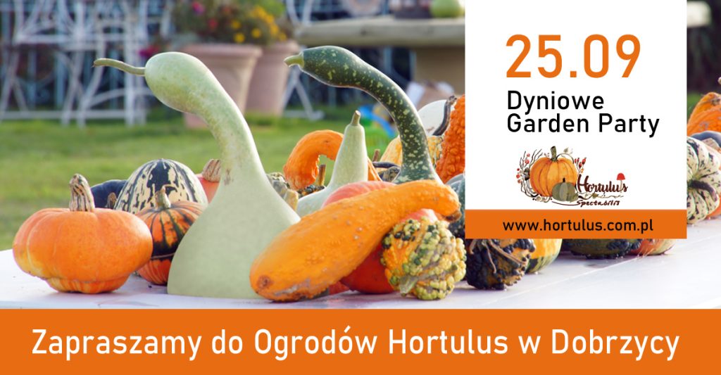 Baner informujący o dyniowym garden party w Ogrodach Hortulus w Dobrzycy 25 września 2022 r.