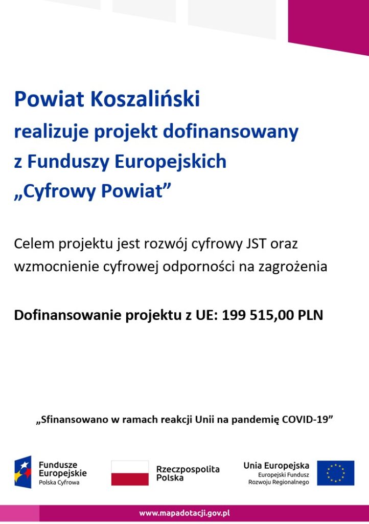 Plakat informacyjny projektu Cyfrowy Powiat realizowany przez Powiat Koszaliński w ramach grantu 5394/P/2022 w ramach Programu Operacyjnego Polska Cyfrowa na lata 2014-2020