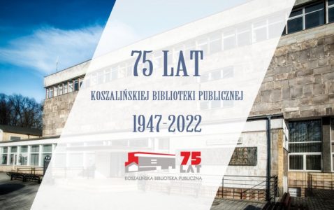 75 lat Koszalińskiej Biblioteki Publicznej