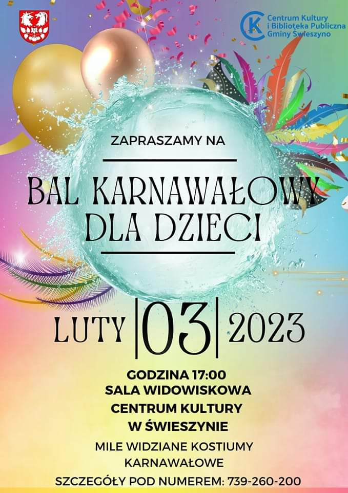 Plakat z zaproszeniem do udziału w balu karnawałowym w Ośrodku Kultury w Świeszynie 3 luty 2023 godzina 17