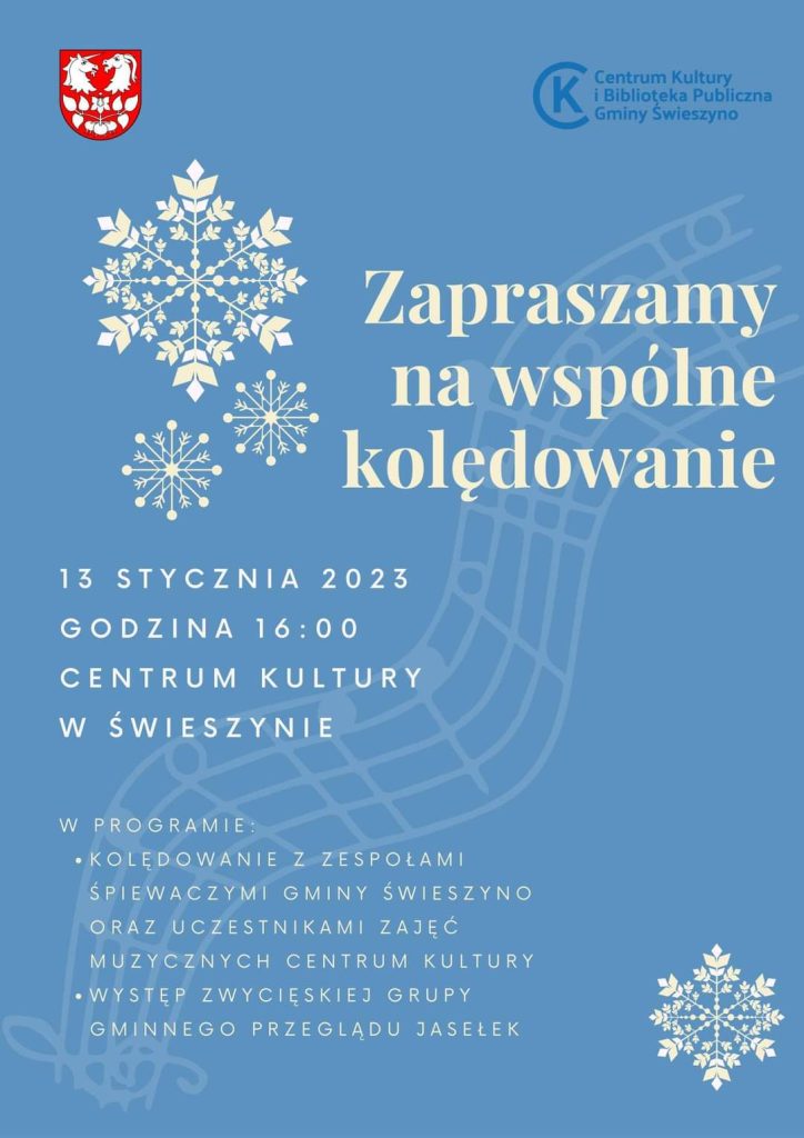 Plakat z zaproszeniem na wspólne kolędowanie w Świeszynie 13 stycznia 2022 w Centrum Kultury