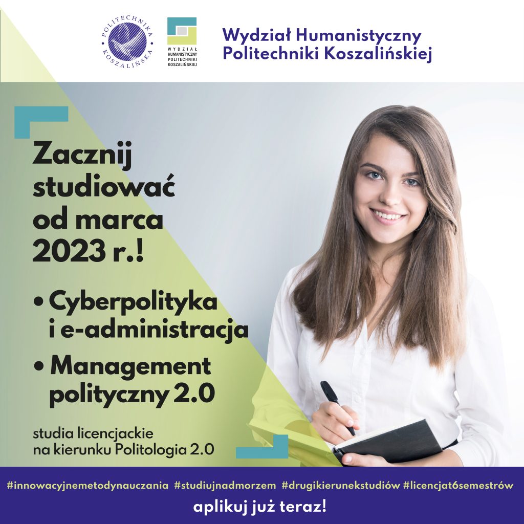 Plakat z zaproszeniem na studia o specjalnościach cyberpolityka i e-administracja oraz management polityczny 2.0 oferta Politechniki Koszalińskiej
