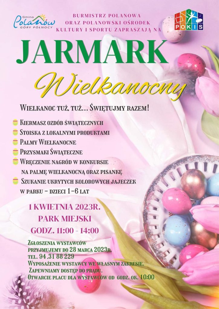 Plakat z zaproszeniem na jarmark wielkanocny w Polanowie 1 kwietnia 2023 park miejski od godziny 11