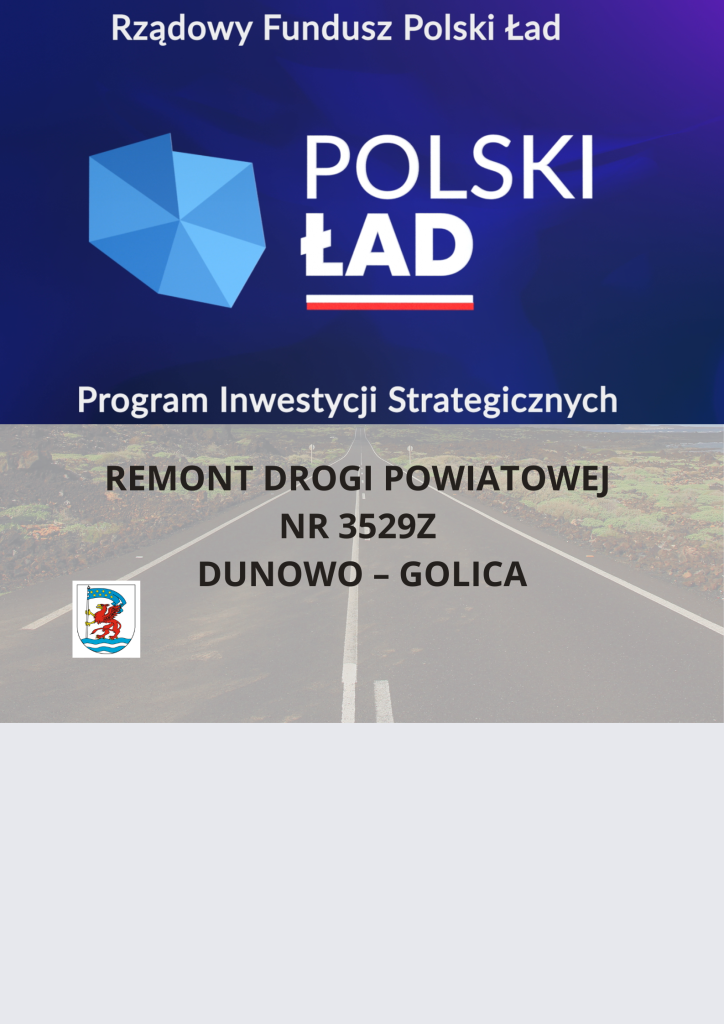 Plakat informacyjny realizacja remontu drogi w ramach Polski Ład