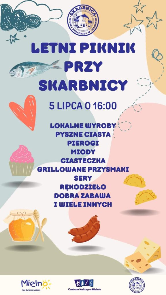 Plakat z zaproszeniem na Letni Piknik przy Skarbnicy Rybackiej w Chłopach 5 lipca 2023