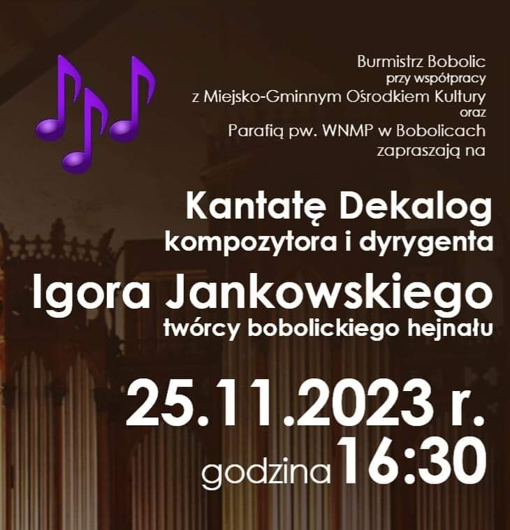 Plakat z zaproszeniem na kantatę dekalog Igora Jankowskiego w Bobolicach 25 listopada 2023