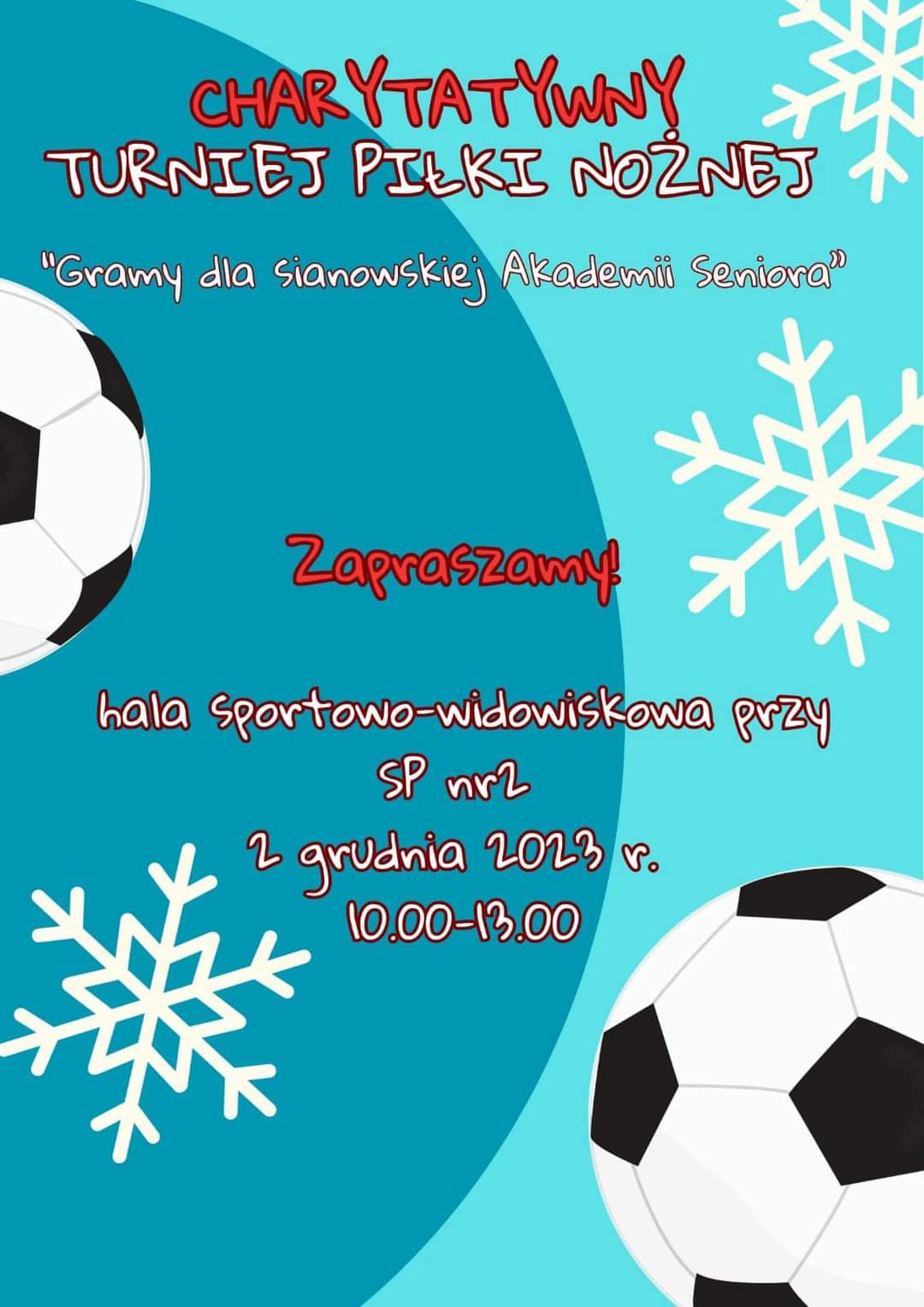Plakat z zaproszeniem na charytatywny turniej piłki nożnej w Sianowie 2 grudnia 2023
