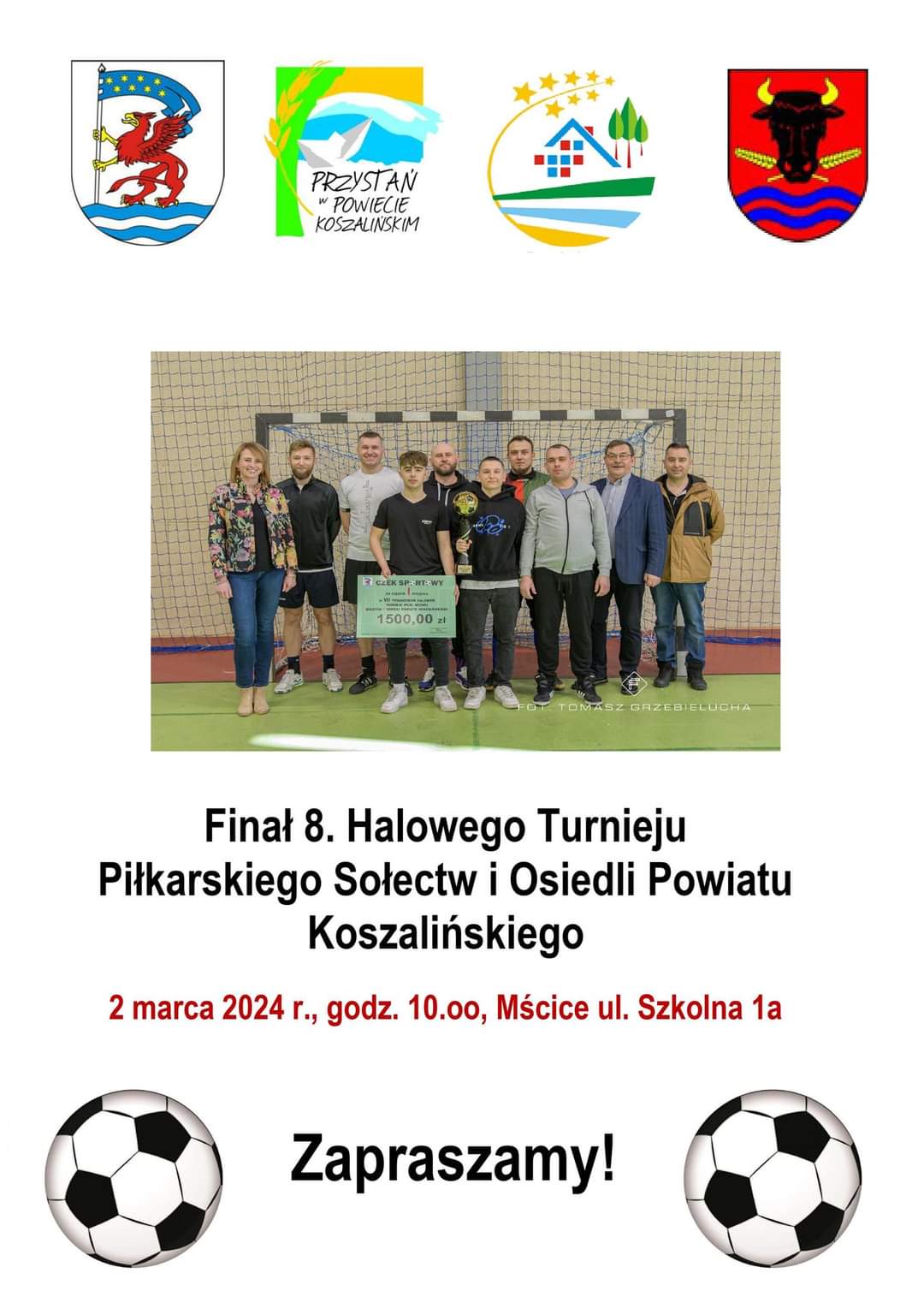 Plakat z zaproszeniem na final 8. halowego turnieju piłkarskiego sołectw i osiedli powiatu koszalińskiego 2 marca 2024 w Mścicach