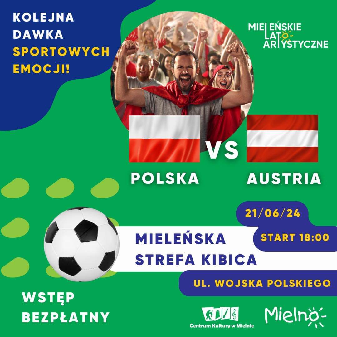Plakat z zaproszeniem do strefy kibica w Mielnie 21 czerwca 2024