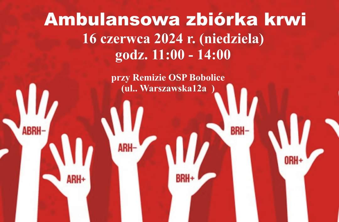 Plakat z zaproszeniem na ambulansową zbiórkę krwi 16 czerwiec 2024 Bobolice
