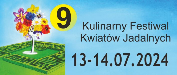 Kulinarny Festiwal Kwiatów Jadalnych w Dobrzycy