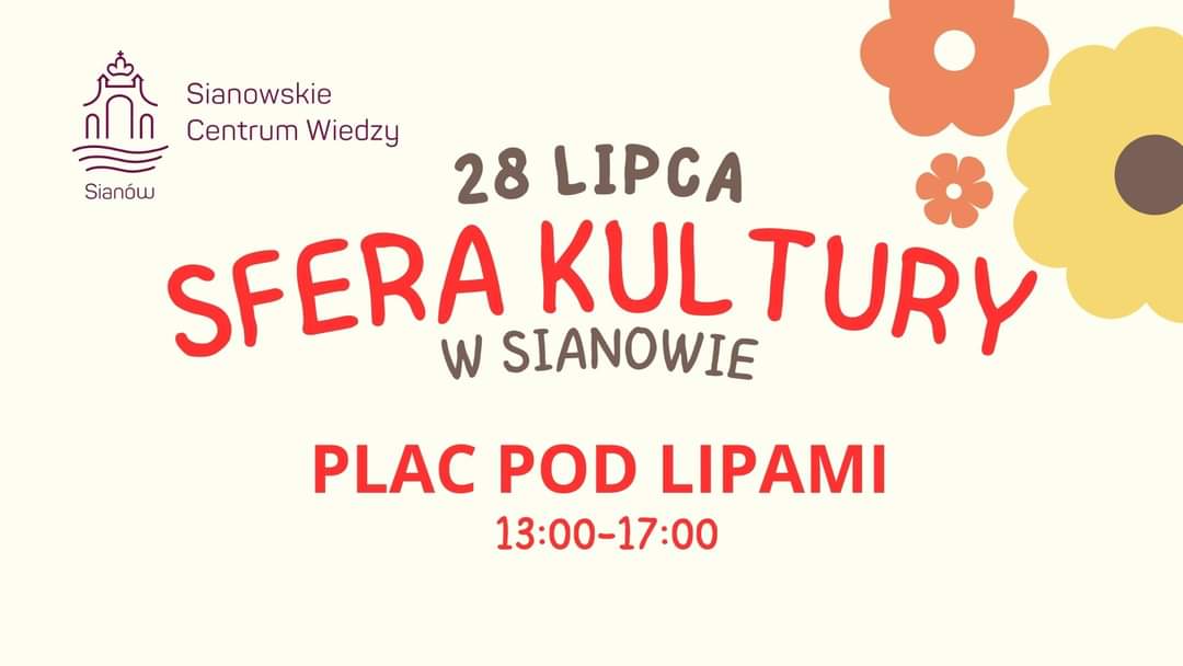 Plakat z zaproszeniem do sfery kultury w Sianowie w dniu 28 lipca 2024