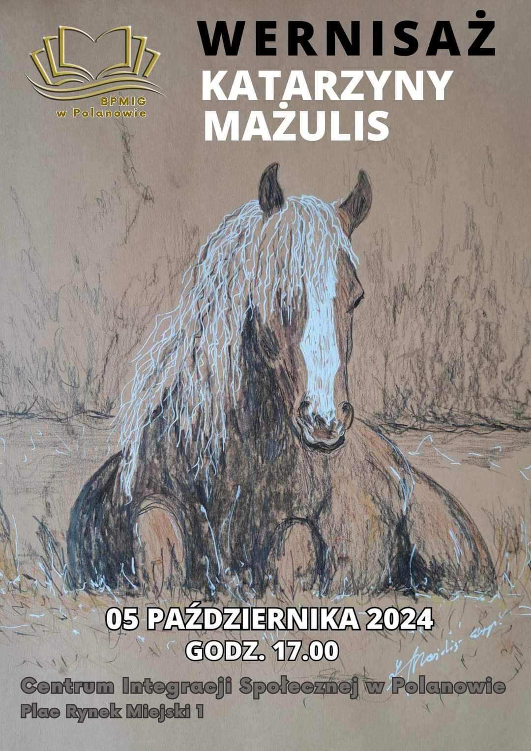 Plakat z zaproszeniem na wernisaż wystawy Katarzyny Mażulis 5 października 2024 Polanów