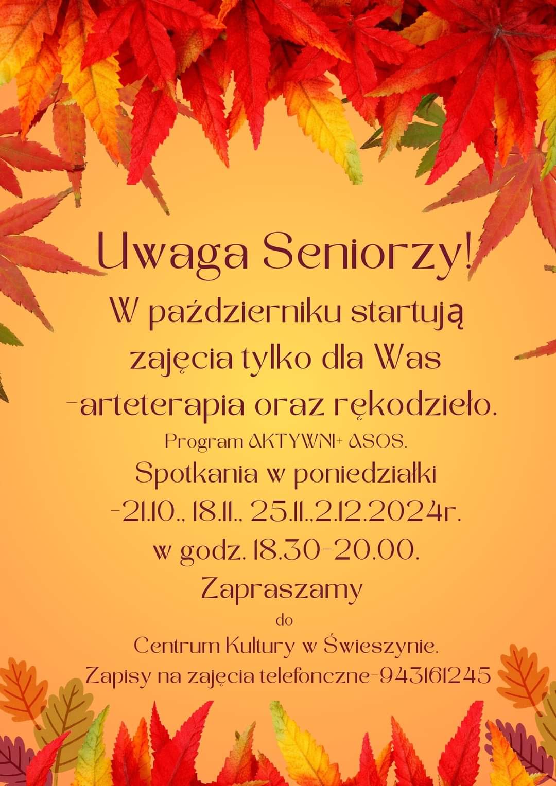 Plakat z zaproszeniem dla seniorów zajęcia arteterapii oraz rękodzieła cykliczne spotkania w poniedzialki w Centrum Kultury w Świeszynie październik i listopad 2024