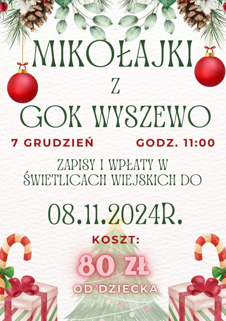 Plakat z zaproszeniem na Mikołajki w Wyszewie 7 grudnia 2024 zapisy i wpłaty w świetlicach do 8 listopada 2024