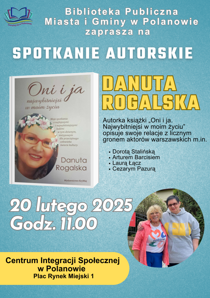 Plakat z zaproszeniem na spotkanie autorskie z Danutą Rogalską 20 lutego 2025 w Polanowie