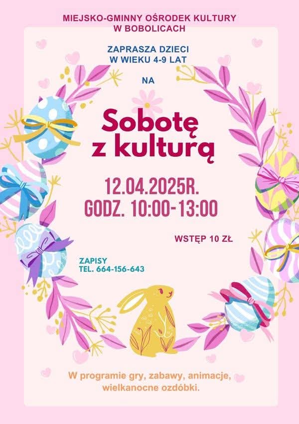 Plakat z zaproszeniem na sobotę z kulturą w Bobolicach 12 kwietnia 2025 r.