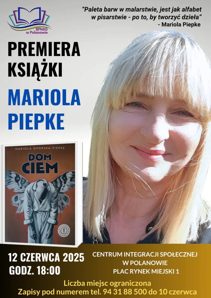 Plakat z zaproszeniem na premierę książki Marioli Piepke w Polanowie 12 czerwca 2025