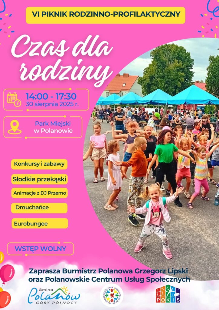 Plakat z zaproszeniem na 6. piknik rodzinno profilaktyczny Czas dla rodziny 30 sierpnia 2025 Polanów