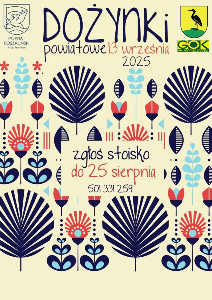 plakat zgłoś stoisko na Dożynki Powiatowe w Boninie 13.09.2025