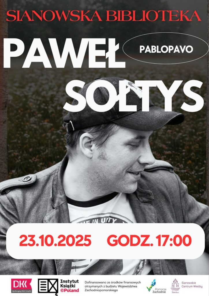 Plakat z informacją o występie Pawła Sołtysa w Sianowskiej Bibliotece 23 października 2025