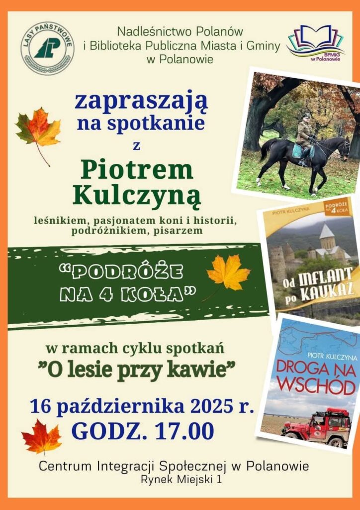 Plakat z zaproszeniem na spotkanie z Piotrem Kulczyną w Polanowie 16 października 2025