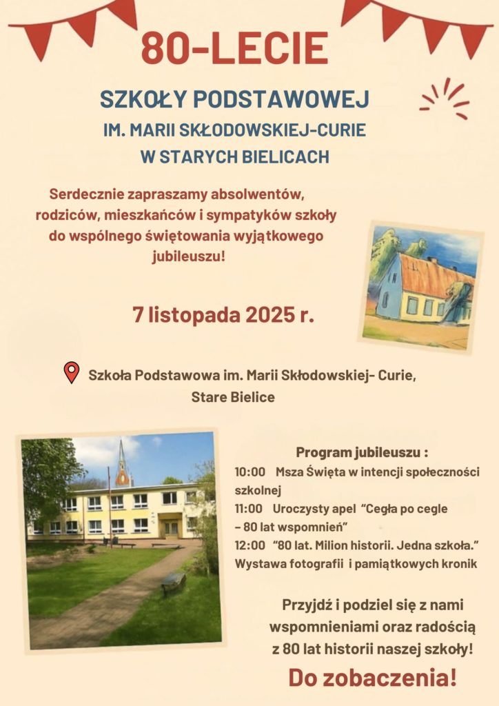 Plakat z okazji obchodów 80 lecia Szkoły Podstawowej w Starych Bielicach 7.11.2025