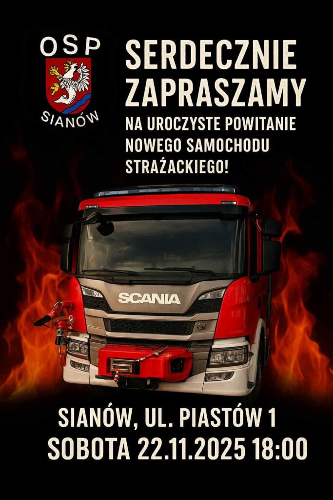 Plakat z zaproszeniem na powitanie nowego wozu strażackiego OSP Sianów 22 listopada 2025