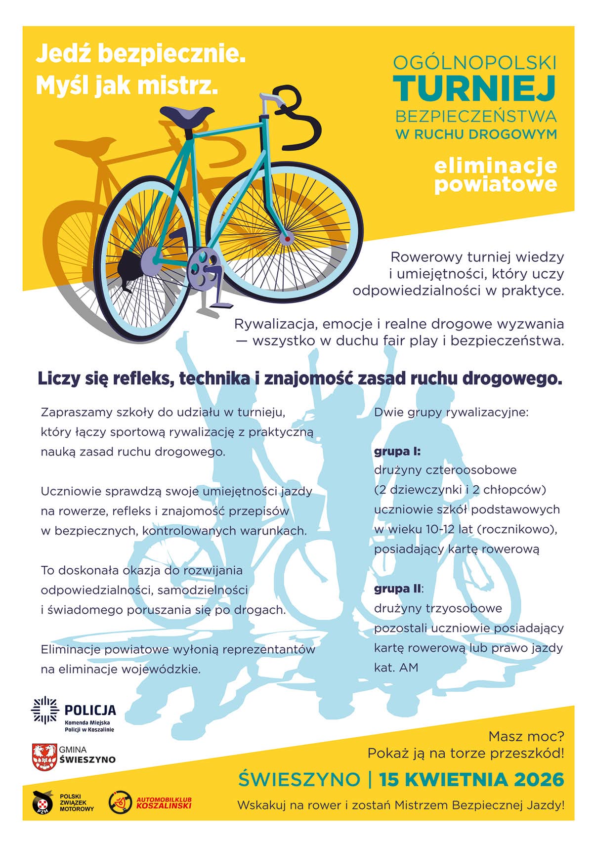 Plakat z zaproszeniem na eliminacje powiatowe Ogólnopolski Turniej Bezpieczeństwa w ruchu drogowym 15 kwietnia 2026 Świeszyno