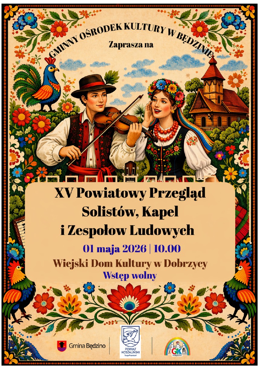 Plakat z zaproszeniem na 15. Powiatowy Przegląd Solistów, Kapel i Zespołów Ludowych 1 maja 2026 Dobrzyca