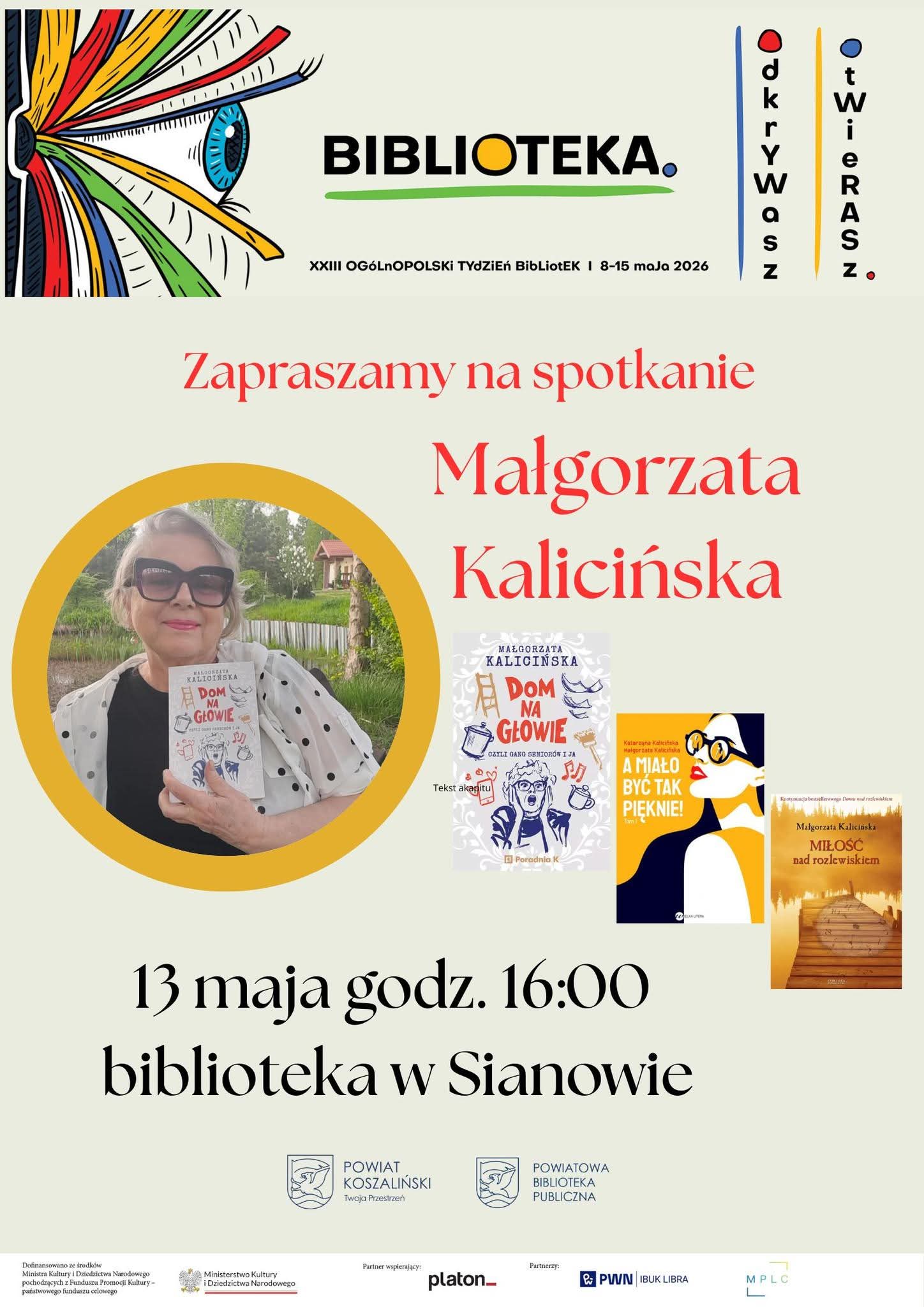 Plakat z z aproszeniem na spotkanie autorskie z Małgorzata Kalicińską w Bibliotece w Sianowie 13 maja 2026